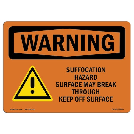 Signmission Safety Sign, OSHA WARNING, 12" Height, 18" Width, Aluminum, Suffocation Hazard, Landscape OS-WS-A-1218-L-12840